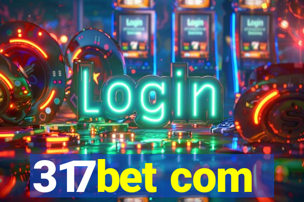 317bet com